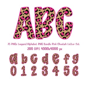 May include: A digital alphabet set featuring uppercase and lowercase letters, and numbers. The letters and numbers have a leopard print pattern with a pink outline. The image also includes the text "75 PNGs Leopard Alphabet PNG Bundle Pink Cheetah Letter Set."