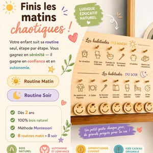 May include: Wooden morning and evening routine board with icons for daily tasks. Includes text in French, such as "Routine Matin" and "Routine Soir." Designed for children aged 2 and up, promoting independence and confidence.