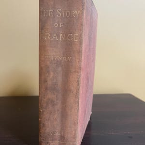 Antique Book, The History of France, Vol I by Thomas E. Watson 1899