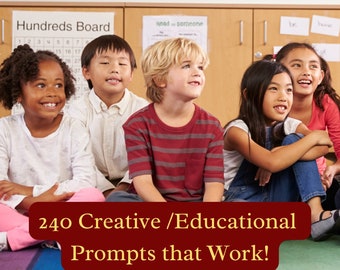 Creative Classroom Activities for Elementary Teachers: 240 Creative and Successful Prompts that Keep Any Classroom Exciting & Fun