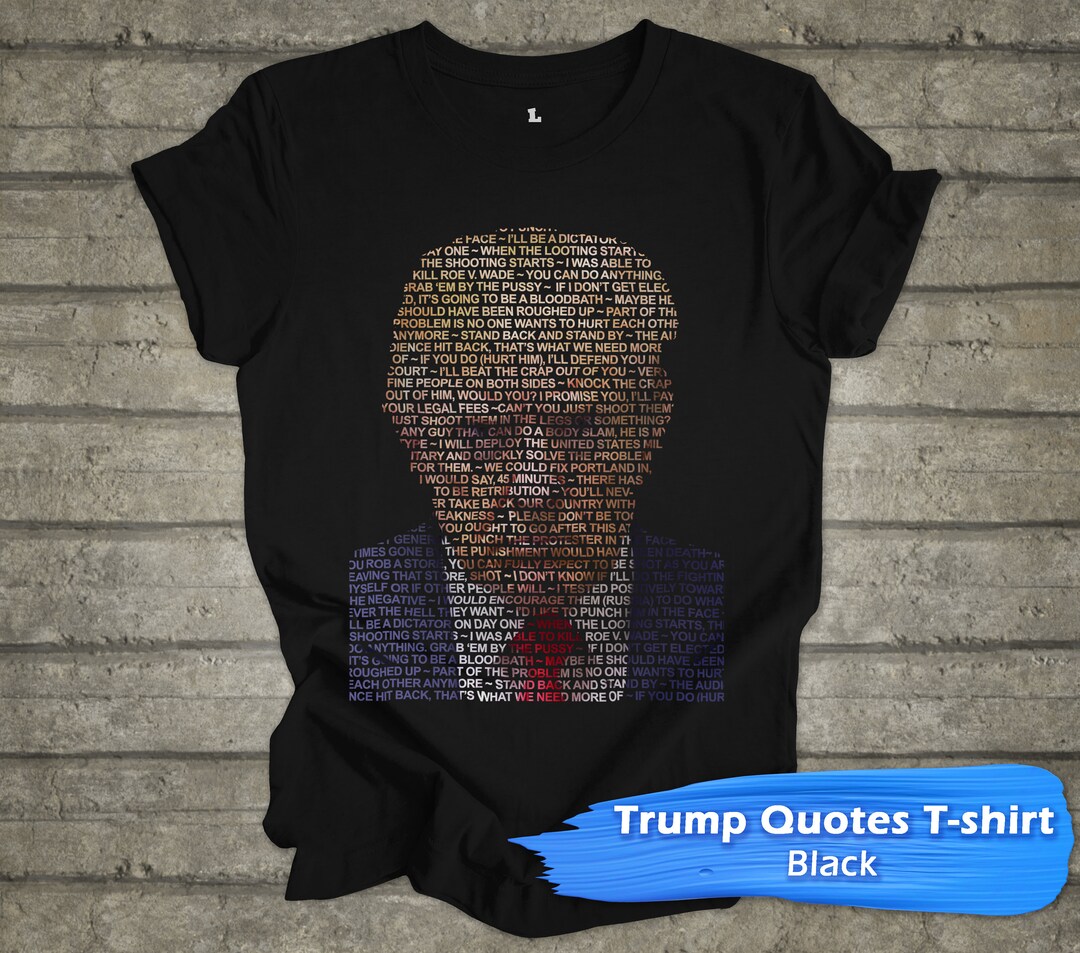 Trump Quotes, Unisex Jersey Short Sleeve Tee, Antitrump Tshirt, Anti