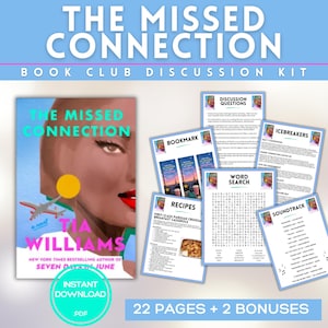 May include: A digital book club discussion kit for The Missed Connection by Tia Williams, featuring a 22-page PDF with discussion questions, icebreakers, a word search, recipes, a soundtrack list, and bookmarks, all with a light blue theme.