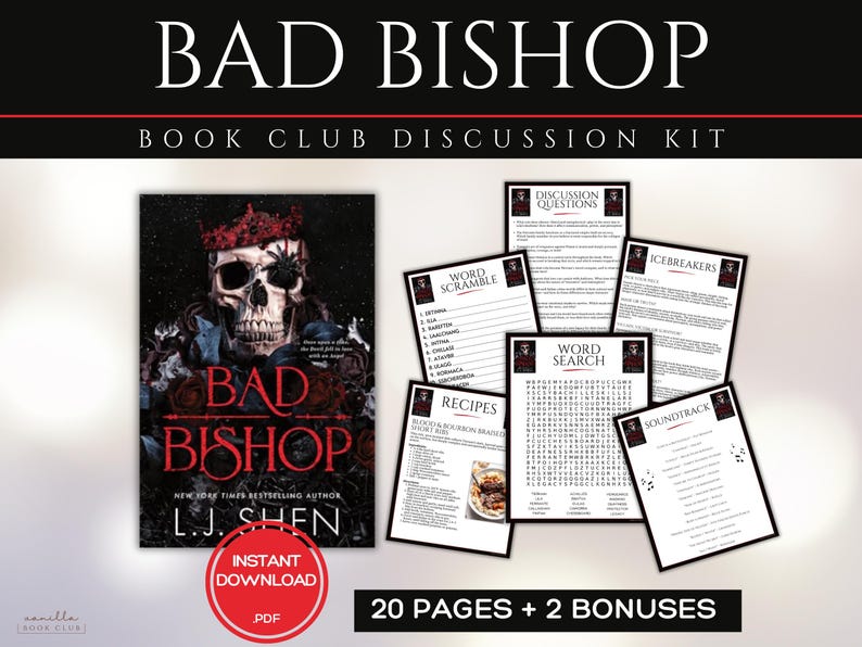 May include: A book club discussion kit with the title "BAD BISHOP" and author L.J. Shen. The book cover features a skull with a crown. The kit includes discussion questions, word games, recipes, and a soundtrack. The kit is a PDF with 20 pages and 2 bonuses.