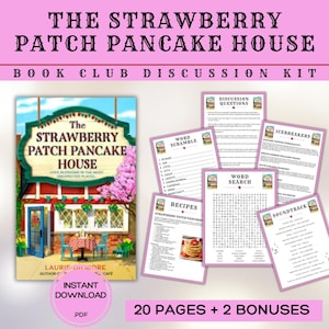 May include: A book club discussion kit titled "The Strawberry Patch Pancake House" with a book cover image and discussion materials. The kit includes a book, discussion questions, word games, recipes, and a soundtrack list. The kit is an instant PDF download.