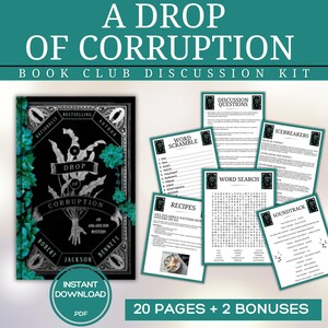 May include: A book club discussion kit for "A Drop of Corruption." The image shows the book cover with a black background and teal floral accents. The kit includes discussion questions, word games, recipes, and a soundtrack list. It is an instant PDF download.