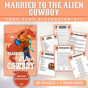 May include: A book club discussion kit titled "Married to the Alien Cowboy" with a book cover illustration of a couple. The kit includes discussion questions, word searches, recipes, and a soundtrack list. The kit is an instant PDF download with 20 pages plus 2 bonuses.