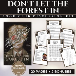 Può includere: Kit di discussione per club di lettura intitolato "Don't Let The Forest In". Il kit include un'immagine di copertina del libro, domande di discussione, un gioco di parole, ricette, una ricerca di parole, rompighiaccio e una colonna sonora. Download immediato.