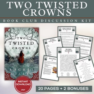 May include: A book club discussion kit for "Two Twisted Crowns" by Rachel Gillig. The image features the book cover, discussion questions, word searches, recipes, and other materials. The kit includes 20 pages plus 2 bonuses, available as an instant PDF download.