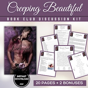 May include: A book club discussion kit for "Creeping Beautiful" by Ja Huss. The kit includes a book cover image and discussion pages with recipes, word searches, and icebreakers. The kit is an instant PDF download, with 20 pages plus 2 bonuses.