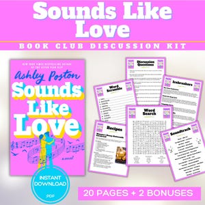 May include: A book club discussion kit with the title "Sounds Like Love" by Ashley Poston. The kit includes a book cover, discussion questions, word scramble, recipes, word search, icebreakers, and a soundtrack list. The kit is an instant PDF download.