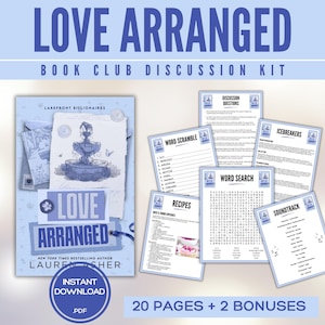 May include: A book club discussion kit titled "Love Arranged" with a book cover and discussion materials. The cover features a blue and white design with the title and author's name. Additional pages include word games, recipes, and a soundtrack. The kit includes 20 pages and 2 bonuses.
