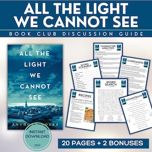 Puede incluir: Una guía de discusión de club de lectura para la novela "Toda la luz que no podemos ver" de Anthony Doerr. La guía incluye 20 páginas de actividades, como búsquedas de palabras, sopas de letras, recetas, rompehielos, análisis de personajes y una banda sonora.