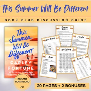 May include: Digital book club discussion guide for "This Summer Will Be Different" by Carley Fortune. Includes discussion questions, word games, recipes, and a soundtrack. The cover features a sunset scene with the book title in blue and the author's name.
