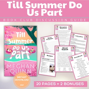 May include: A digital book club discussion guide titled "Till Summer Do Us Part" by Meghan Quinn. The cover features a pink and teal design with people floating on inner tubes. Includes discussion questions, word games, recipes, and a soundtrack.