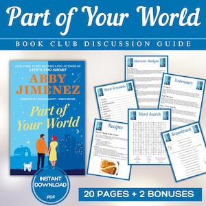 Könnte beinhalten: Ein Diskussionsleitfaden für den Buchclub für das Buch "Part of Your World" von Abby Jimenez. Der Leitfaden umfasst 20 Seiten mit Aktivitäten wie Wortspielen, Wortsuchen, Rezepten und Eisbrechern. Er enthält außerdem zwei Bonusseiten.