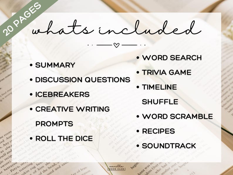 May include: A book club guide featuring the text "whats included" and a list of activities including summary, discussion questions, and word search. The guide has 20 pages, set against open books.