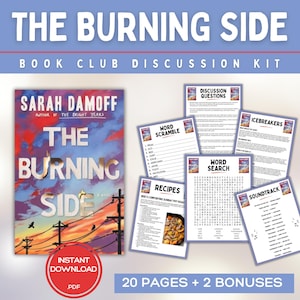 以下が含まれることがあります： サラ・ダモフ著『The Burning Side』のブッククラブ・ディスカッションキット。夕焼け空、送電線、鳥が描かれたブックカバーが特徴です。キットには20ページと2つの特典が含まれ、ディスカッションの質問、ワードサーチ、アナグラム、レシピ、サウンドトラックの印刷可能なシートが用意されています。