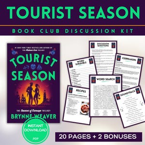 May include: A book club discussion kit titled "Tourist Season" with a book cover and several printable pages. The book cover is dark purple with the title in green and features a silhouette of two people. The kit includes word games, recipes, and discussion questions.