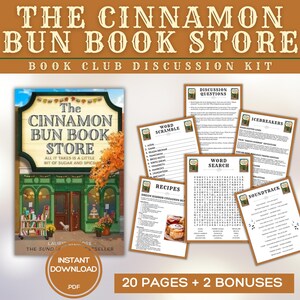 May include: A book club discussion kit titled "The Cinnamon Bun Book Store." The kit includes a book cover image, discussion questions, word games, recipes, and a soundtrack list. The cover art features a store with a green facade and the text "All it takes is a little bit of sugar and spice."