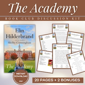 May include: A book club discussion kit titled "The Academy" featuring a book cover by Elin Hilderbrand and Shelby Cunningham. Includes discussion questions, word games, recipes, and a soundtrack. Instant PDF download.