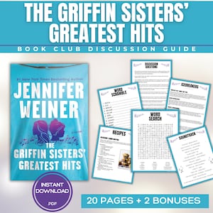 Könnte beinhalten: Ein Diskussionsleitfaden für einen Buchclub mit dem Titel "The Griffin Sisters' Greatest Hits" von Jennifer Weiner. Das Cover des Buches ist hellblau mit dem Titel und dem Namen des Autors in Weiß. Zusätzliche Seiten enthalten Wortsuchrätsel, Rezepte und Wortsuchspiele.