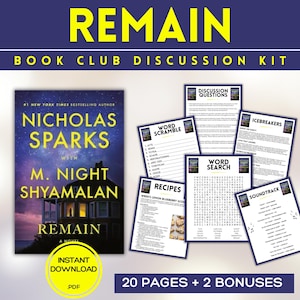 Peut inclure: Kit de discussion pour club de lecture du roman "Remain" de Nicholas Sparks et M. Night Shyamalan. Il comprend des questions, des jeux de mots, des recettes et une liste de chansons. La couverture du livre est visible.