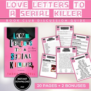 May include: A pink book cover with the title "LOVE LETTERS TO A SERIAL KILLER" and discussion guide pages. The book cover has a black and white design with the title in bold letters. The guide includes discussion questions, word scrambles, recipes, and a word search.