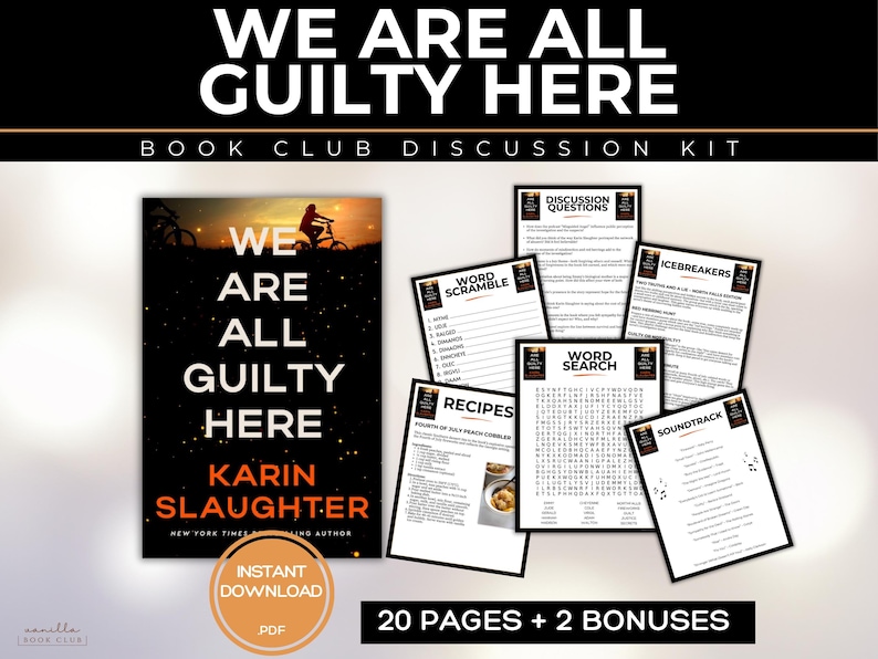 May include: A book club kit for "We Are All Guilty Here" by Karin Slaughter. The image shows the book cover, discussion prompts, word puzzles, recipes, and a soundtrack list. The kit is available as an instant PDF download, with 20 pages and 2 bonuses.