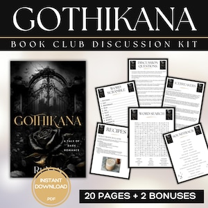 Puede incluir: Kit de discusi&oacute;n de club de lectura digital "Gothikana". La imagen muestra la portada del libro con un dise&ntilde;o g&oacute;tico, preguntas de discusi&oacute;n, juegos de palabras, recetas y una banda sonora. El kit est&aacute; disponible como descarga instant&aacute;nea en PDF.