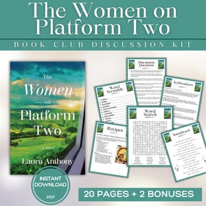 May include: A book club discussion kit for "The Women on Platform Two" novel. The kit includes a book cover with a landscape scene, discussion questions, word games, recipes, and a soundtrack list. The kit is a PDF with 20 pages and 2 bonuses.