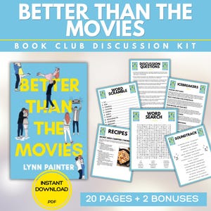 May include: A book club discussion kit with the title "Better Than The Movies" by Lynn Painter. The kit includes a book cover image, discussion questions, word games, recipes, and a soundtrack list. The words "Instant Download" and "PDF" are also visible.