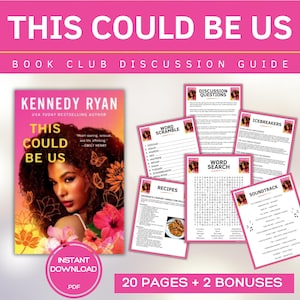 May include: A book club discussion guide for "This Could Be Us" by Kennedy Ryan. The cover features a woman's portrait with the book title. Includes discussion questions, word games, recipes, and a soundtrack list. The guide is an instant PDF download.