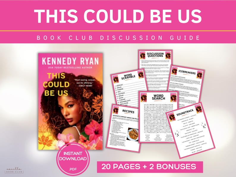 May include: A book club discussion guide for "This Could Be Us" by Kennedy Ryan. The cover features a woman's portrait with the book title. Includes discussion questions, word games, recipes, and a soundtrack list. The guide is an instant PDF download.