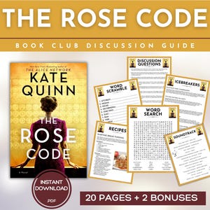 May include: A book club discussion guide for "The Rose Code" by Kate Quinn. The guide includes discussion questions, icebreakers, word scrambles, word searches, recipes, and a soundtrack.