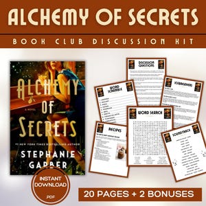 May include: A book club kit for "Alchemy of Secrets", including a book cover and discussion materials. The cover shows the book title and author, Stephanie Garber. Contains word games, recipes, and discussion questions. Instant PDF download.
