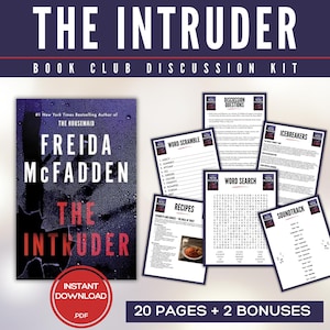 May include: A book club discussion kit for "The Intruder" by Freida McFadden. The image features the book cover, discussion questions, word games, recipes, and a soundtrack list. The kit includes 20 pages plus 2 bonuses, available as an instant PDF download.