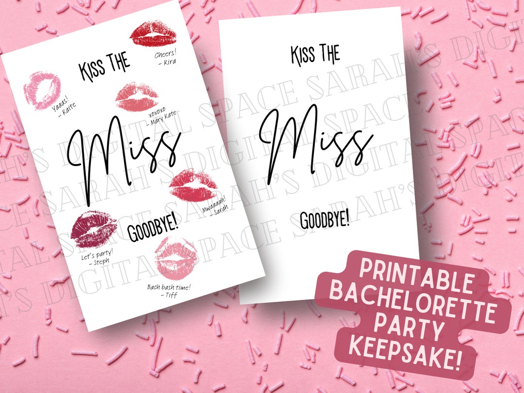 Kiss the Miss Goodbye Printable Bachelorette Party Favor Bride-to-be ...