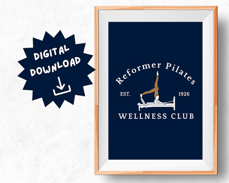 May include: A digital download of a printable poster featuring a white logo on a dark blue background. The logo says "Reformer Pilates Wellness Club" with the text "Est. 1926" below the logo. A stylized illustration of a person doing a Pilates exercise on a reformer machine is in the center of the logo.