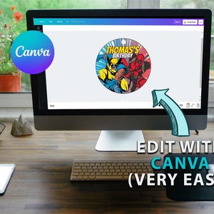 May include: A computer screen displaying a design for a round birthday party favor with a superhero theme. The design features Wolverine and Deadpool. The text on the favor reads "Thomas's Birthday". The text "Edit with Canva (Very Easy)" is displayed below the computer screen.
