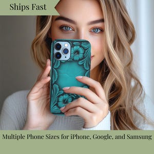 May include: Teal phone case with floral design. The case features a turquoise background with embossed black floral patterns. The text "Ships Fast" is at the top left, and "Multiple Phone Sizes for iPhone, Google, and Samsung" is at the bottom.