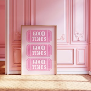Retro Good Times Ticket Stub pink trendiges Poster - Digital Download - | Wohnheim Dekor | Ästhetischer Girly Pinker Druck | Preppy Y2K Poster