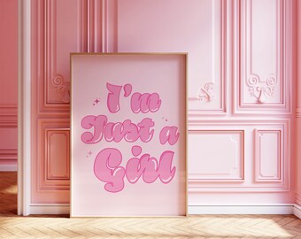 I'm Just a Girl Rosa Trendy Poster - Digital Download - | Funky Wohnheim Dekor | Ästhetischer Girly Pinker Druck | Preppy Y2k Poster | Retro Wandbild