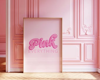 Pink Everything Trendy Poster – Digital Download – | Dorm Decor | Retro Wall Art | Aesthetic Girly Pink Print | Preppy Y2k Room Decor