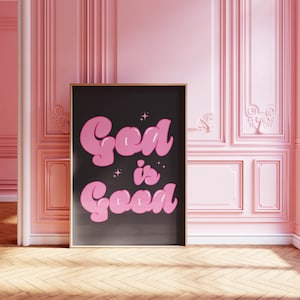Póster de moda en rosa y negro "Dios es bueno" (descarga digital), decoración de dormitorio divertida, arte de pared retro, impresión estética femenina, decoración elegante Y2K