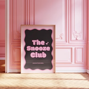 Snooze Club Pink Trendy Poster | Digital Download | Bedroom Wall Art | Above Bed Retro Wall Art | Aesthetic Girly Pink Print | Bedroom Decor