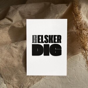 Biglietto d'auguri danese Jeg Elsker Dig in bianco e nero - design scandinavo minimalista, cartolina per San Valentino, compleanno