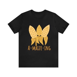 Funny Maize Lovers T-Shirt, Corn connoisseur, Unisex - Men & Women&#39;s Tee, A-maize-ing