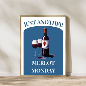 Funny merlot quote vintage poster | instant download | kitchen decor | red wine lover gift | another merlot Monday | studentenhuis print