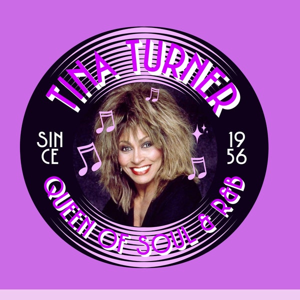 Tina Turner Queen of Soul & RnB Legend Digital Download PNG DTF DTG Sublimation