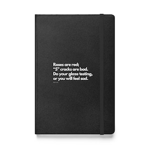 Glaze test poem Hardcover bound notebook/journal
